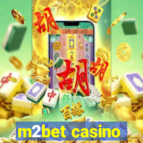 m2bet casino